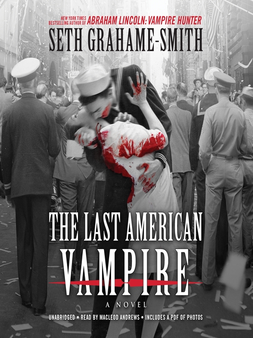 Title details for The Last American Vampire by Seth Grahame-Smith - Available